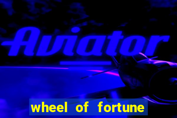 wheel of fortune slot games