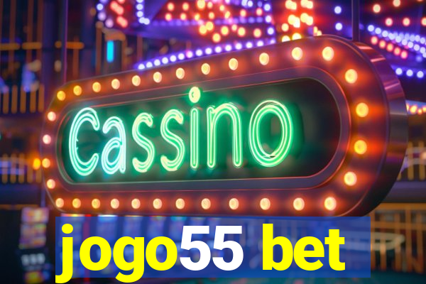 jogo55 bet