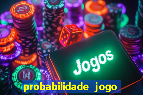 probabilidade jogo do tigre