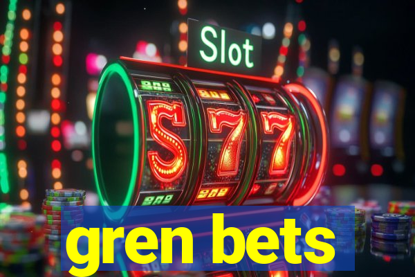 gren bets