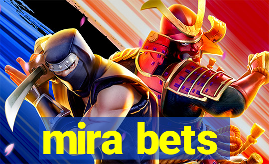 mira bets