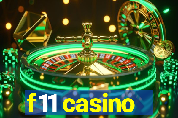 f11 casino