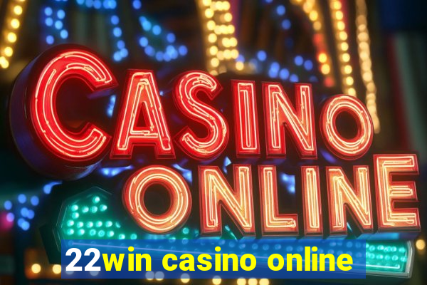 22win casino online