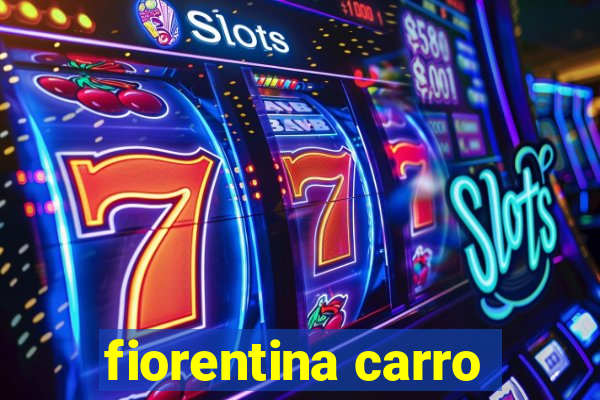 fiorentina carro