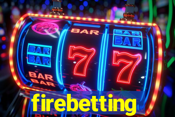 firebetting