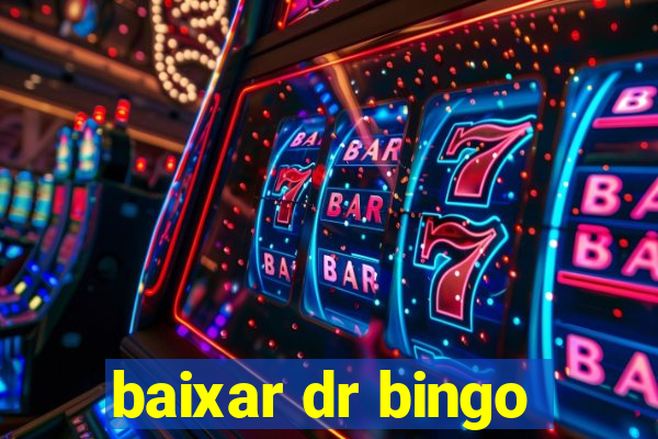 baixar dr bingo