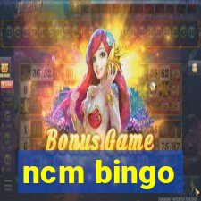 ncm bingo