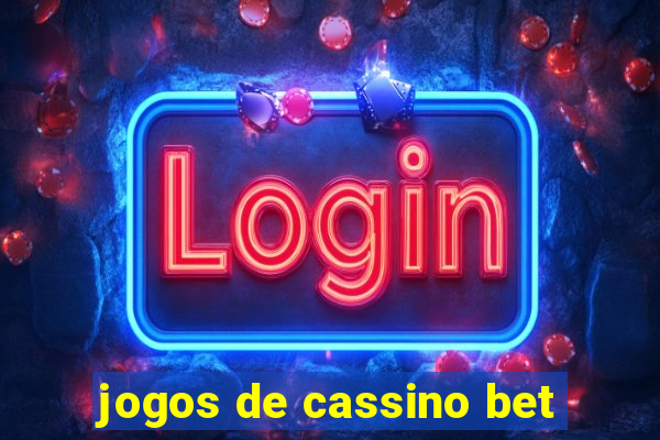 jogos de cassino bet