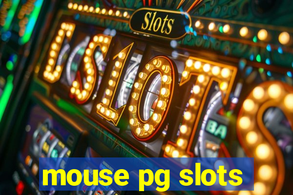 mouse pg slots