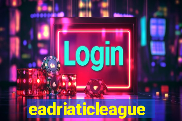 eadriaticleague