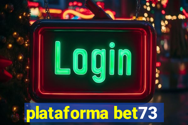 plataforma bet73