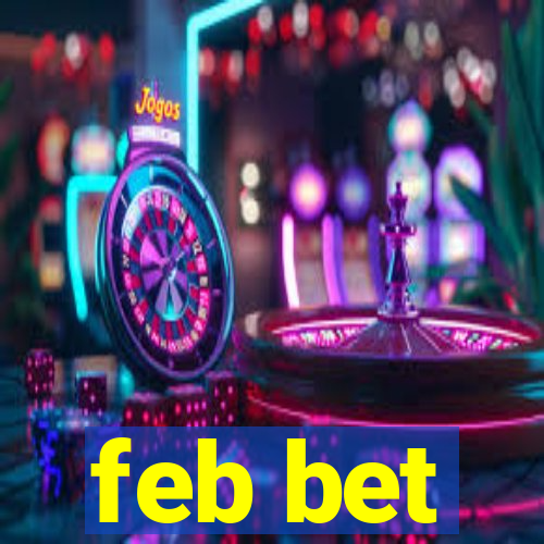 feb bet