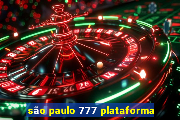 são paulo 777 plataforma