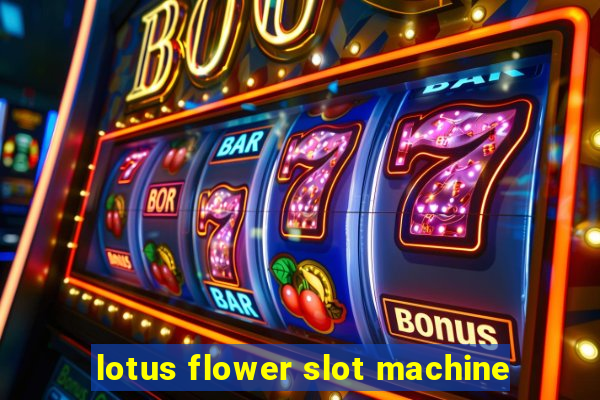 lotus flower slot machine