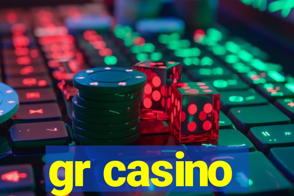 gr casino