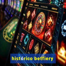 histórico betfiery