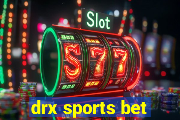 drx sports bet