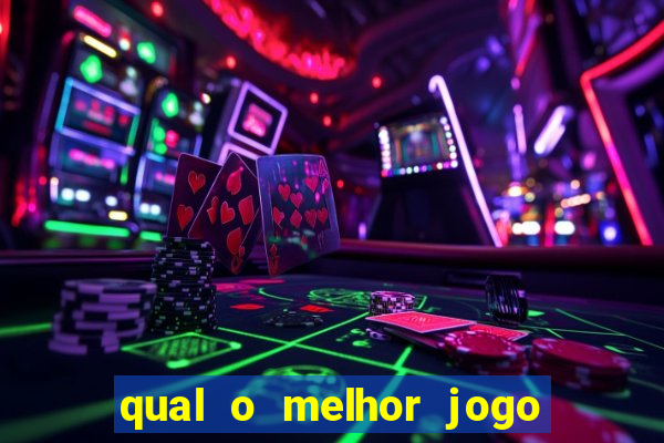 qual o melhor jogo de cassino online