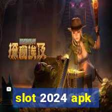 slot 2024 apk