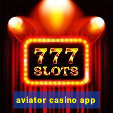 aviator casino app