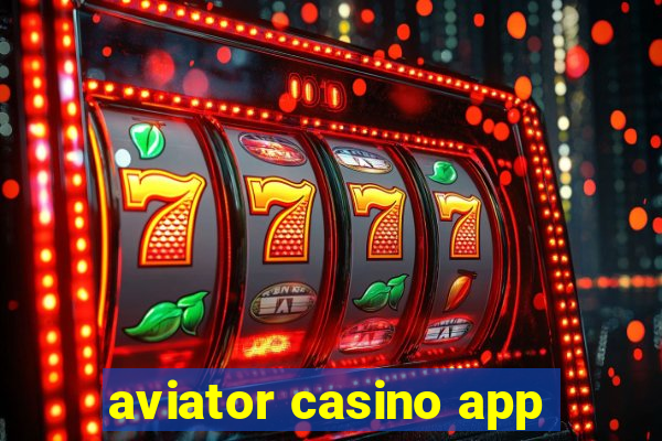 aviator casino app