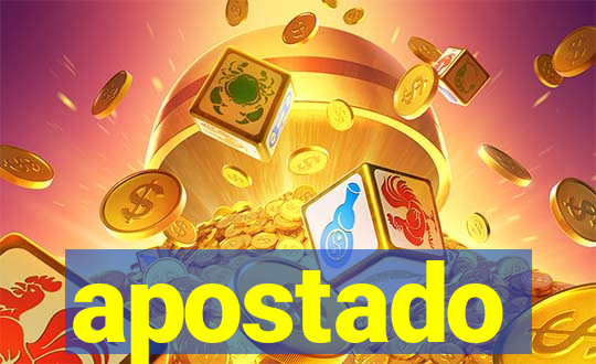 apostado