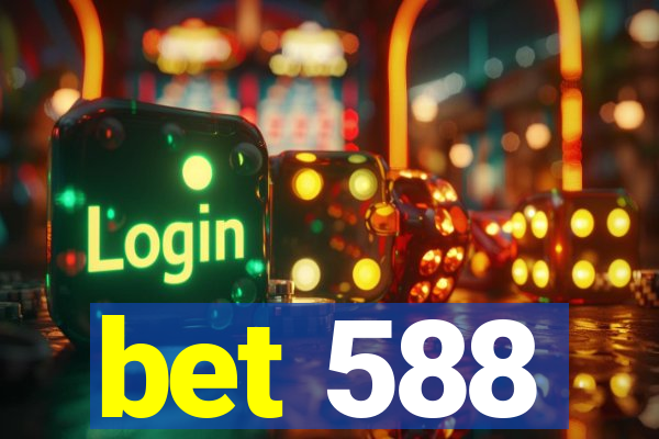 bet 588