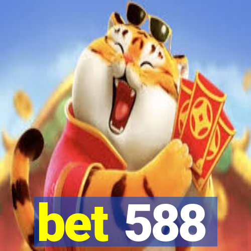 bet 588