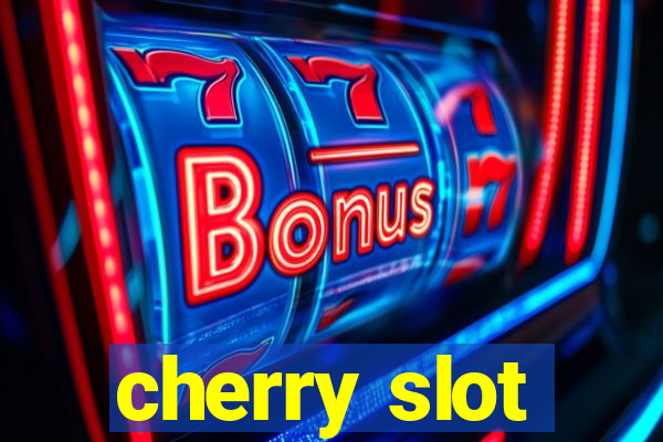 cherry slot