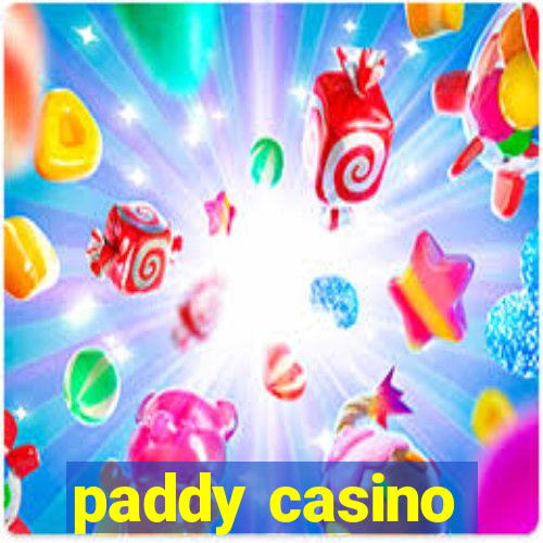 paddy casino