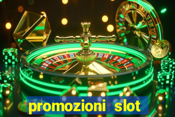 promozioni slot senza deposito