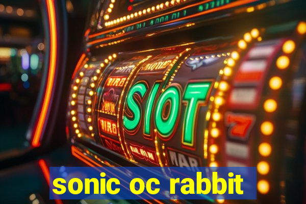 sonic oc rabbit