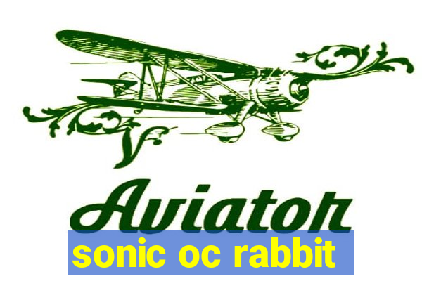 sonic oc rabbit