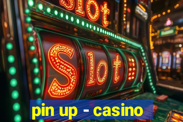 pin up - casino