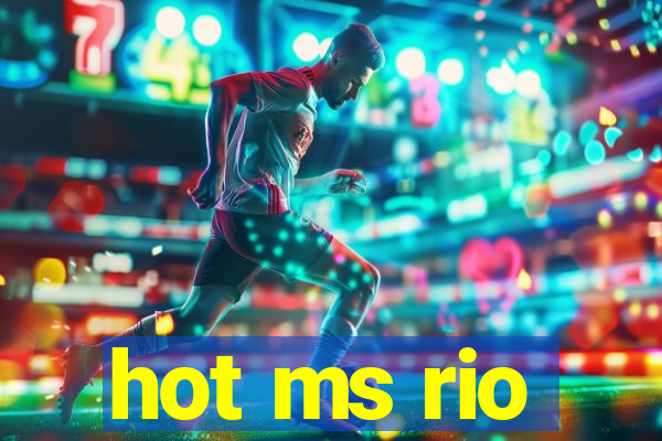 hot ms rio