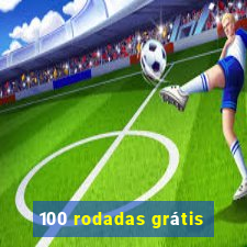 100 rodadas grátis