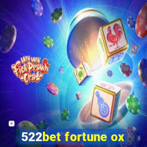 522bet fortune ox