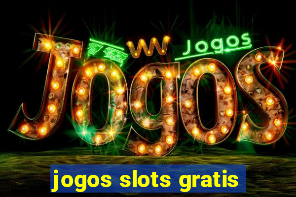 jogos slots gratis