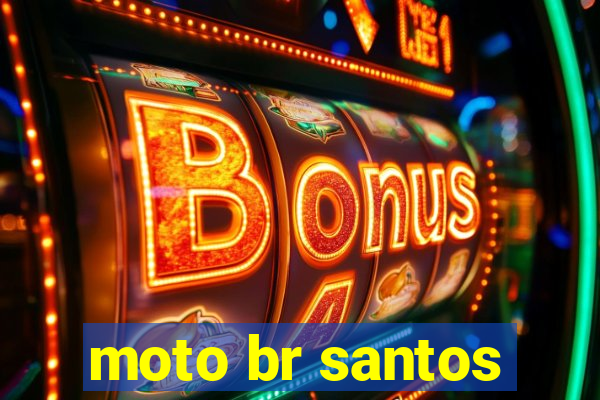 moto br santos