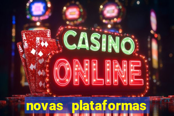 novas plataformas de jogos bet