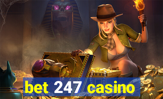 bet 247 casino