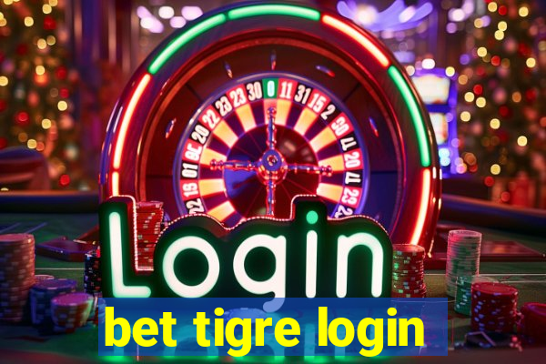 bet tigre login