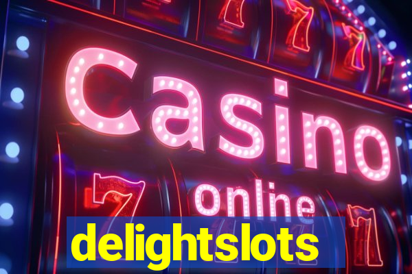 delightslots