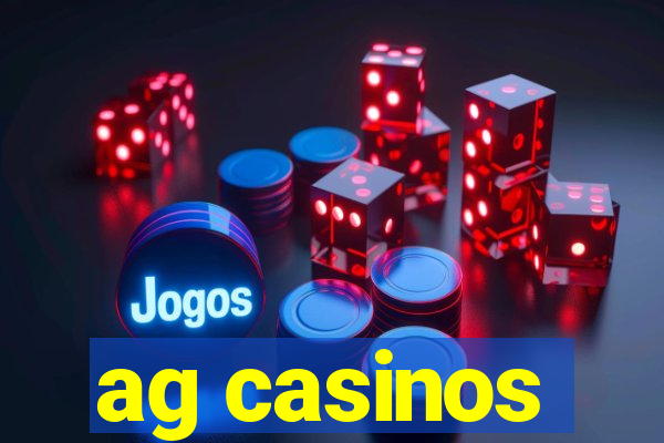 ag casinos