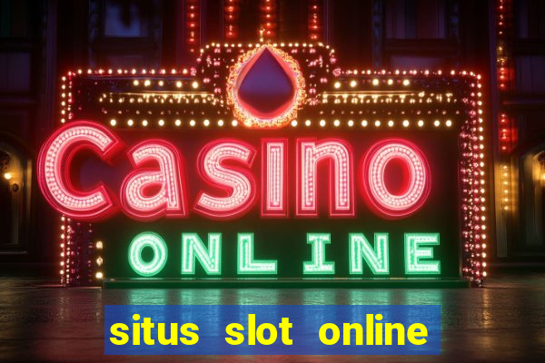 situs slot online terbaik 2023