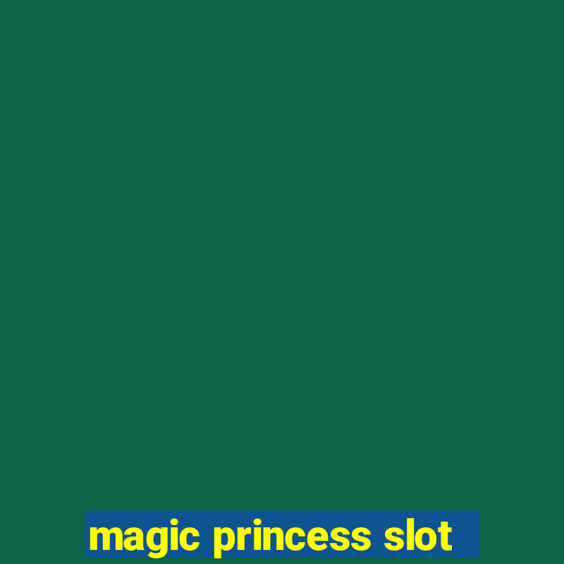 magic princess slot