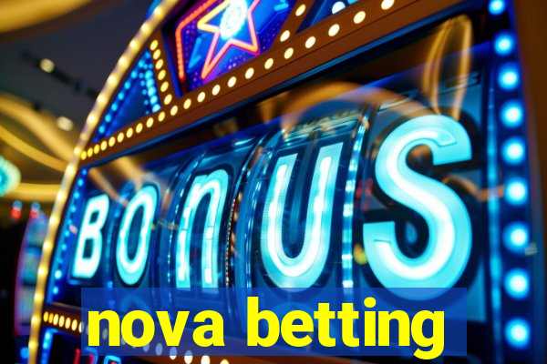 nova betting