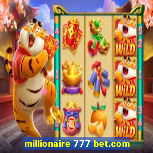 millionaire 777 bet.com