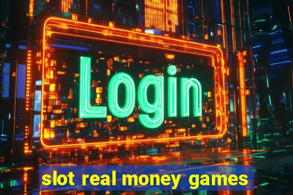 slot real money games