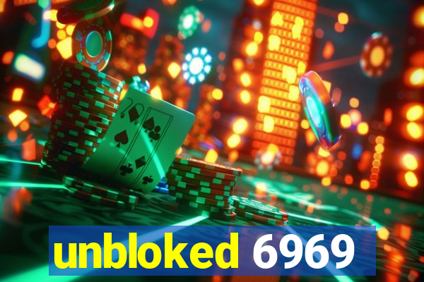 unbloked 6969